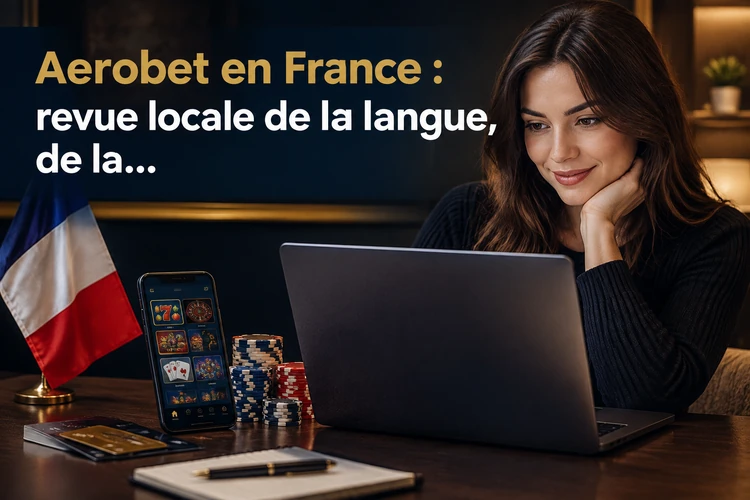 Aerobet en France : revue locale de la langue, de la devise et des paiements